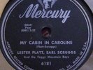Lester Flatt & Earl Scruggs MERCURY 6181 My Cabin In Caroline / We'll Meet Again