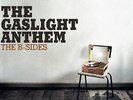 GASLIGHT ANTHEM B SIDES LP Vinyl Album RECORD NEW