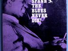 OTIS SPANN w/MUDDY WATERS THE BLUES NEVER DIE VERY RARE ORIG'65 PRESTIGE MONO LP