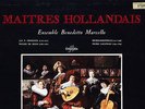 SAXF B/S ED1 - MAITRES HOLLANDAIS - ENSEMBLE BENEDETTO MARCELLO - STEREO NM