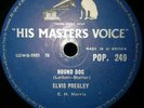 ELVIS PRESLEY 78 RPM HOUND DOG / DON'T BE CRUEL HMV POP 249 EX+