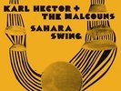 KARL HECTOR & THE MALCOUNS Sahara Swing 2x LP NEW VINYL+7