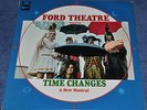 FORD THEATRE Time Changes - VERY RARE ORIG UK 1969 EX++ POP-PSYCH 1R/1G RECORD.