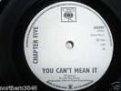 CHAPTER FIVE/ YOU CAN`T MEAN IT/ CBS/ NORTHERN SOUL