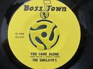NORTHERN/SWEET SOUL 45 Sinclayrs-You Came Along-Boss Town M- HEAR