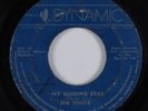 Reggae 45 JOE WHITE My Guiding Star DYNAMIC HEAR