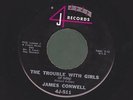 JAMES CONWELL the trouble with the girls NORTHERN SOUL 45 on J4