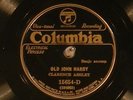 78 RPM  Clarence Ashley, Columbia 15694, E+  country