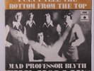 HOLLIES: I Can't Tell The Bottom From The Top / Mad Professor Blyth 45 (Denmark