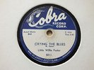 LITTLE WILLIE FOSTER- Crying the blues/Little girl - Cobra 5011 - BLUES