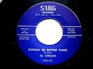 AL URBAN 'GONNA BE BETTER TIMES' SARG HOT 1958 TEXAS ROCKABILLY RARE 1970S REPRO