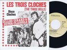 GILLES GIRARD & SUPER CLASSELS Les Trois Cloches Swedish 45PS 1979