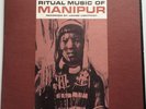LP RITUAL MUSIC OF MANIPUR Louise Lightfoot ETHNIC FOLKWAYS FE 4479
