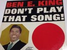 Ben E KING don't play that song White Label PROMO NM LP w STAND by ME 62' vinyl