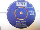 MICKY MOONSHINE - NAME IT YOU GOT IT - DECCA UK