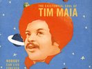 Tim Maia - Nobody Can Live Forever: The Existential Soul Of Tim Maia (2xLP)