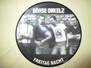 böhse onkelz-freitag nacht Pic LP oi rock o rama