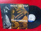 PAUL CHAMBERS LP Bass On Top BLUE NOTE 1569 NY USA rare RVG&EAR nice copy DG