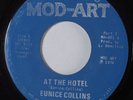 Basement Soul Funk 45 EUNICE COLLINS At The Hotel MOD-ART VG+ HEAR