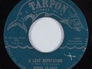 Northern Soul 45 DENISE LASALLE A Love Reputation TARPON VG+ HEAR