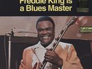 Freddie King - Is A Blues Master - - Vinyl Blues