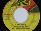 Funk 45 BILLY SUGAR BILLY GARNER I Got Some NEW DAY HEAR