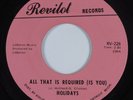 Funk Soul 45 HOLIDAYS All That Is Required (Is You) REVILOT VG++ HEAR