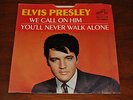 Elvis Presley 45 Record 47-9600 We Call on Him / You'll Never Walk Alone Descend