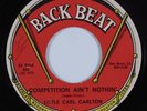 Northern Soul 45 LITTLE CARL CARLTON Competition Ain't Nothin BACKBEAT HEAR