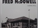 MISSISSIPPI FRED MCDOWELL 'Lord Have Mercy' Vinyl LP NEW & SEALED