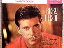 RICKY NELSON I WANNA BE LOVED/MIGHTY GOOD PROMO SIGNED  AUTOGRAPH BY RICK NELSON