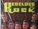 LOS REBELDES DEL ROCK - MAS EXITOS CON - LP NEW SEALED ORFEON LP 12 395