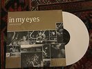 In My Eyes LP VERY RARE Have Heart Turnstile Chain of Strength Minority Unit XXX