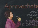 APROVECHATE - WISO PAGAN Y SUS INTERNACIONALES
