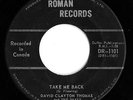 DAVID CLAYTON THOMAS & THE SHAYS -Take Me Back- 1966 CANADIAN Roman 45  CANADA 
