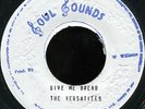 The Versatiles - Give Me Bread JA orig Soul Sounds 7