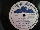 Larry Richardson Happy Smith Lonesome Let Me Fall rare Blue Ridge bluegrass 78