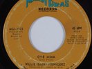 Latin 45 WILLIE BABY RODRIGUEZ Oye Mima MARDI GRAS HEAR