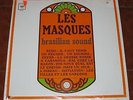 Les Masques LP-Brasilian Sound 1969  SCAT BOSSA HOLY GRAIL CDN ORIGINAL