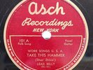 Lead Belly 78 rpm on Asch 101: Take This Hammer/Corn Bread Rough w/accordion