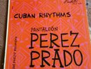 PANTELEON  PEREZ PRADO  CUBAN RHYTHMS ,PUCHITO 502,/TOMCHIN ART/1ST LP?M-/R.EX+