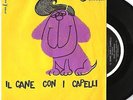 ENZO JANNACCI=IL CANE CON I CAPELLI-GHERU GHERU=7.M.M.ITALIA.61.