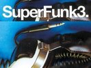 SUPER FUNK VOLUME 3  Various Artists NEW 2X LP VINYL  SOUL  FUNK (BGP) SUPERFUNK