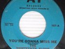 THIRTEENTH FLOOR ELEVATORS You're Gonna Miss Me MISS-PRESS Garage PSYCH 45 W607