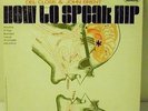 Del Close & John Brent ?– How To Speak Hip, Rare Great condition