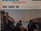 JIMMY WISNER TRIO - Blue For Harvey 12