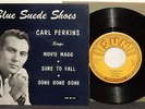 CARL PERKINS ORIGINAL 1958 SUN EP 115 BLUE SUEDE SHOES VG+ AUTOGRAPH NR