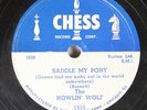 Hear Blues 78 The Howlin' Wolf - Saddle My Pony / Worried All The Time On Chess