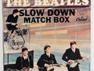 S627. VINTAGE: THE BEATLES “Slow Down / Match Box” by Capitol (1960's)