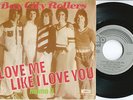BAY CITY ROLLERS Love Me Like I Love You 7